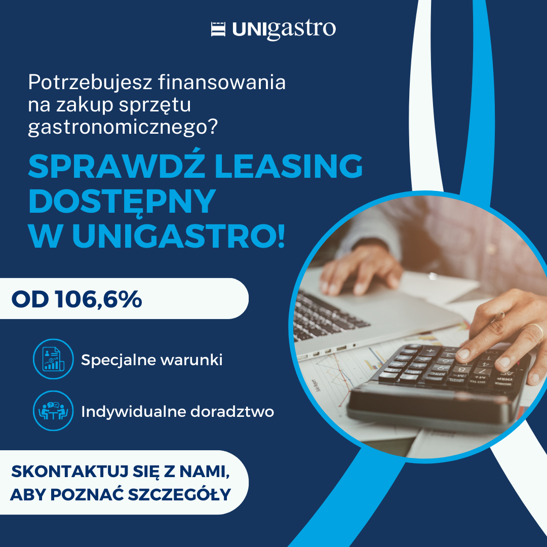 Nowe finansowanie w Unigastro – Leasing od 106,6% na sprzęt gastronomiczny!